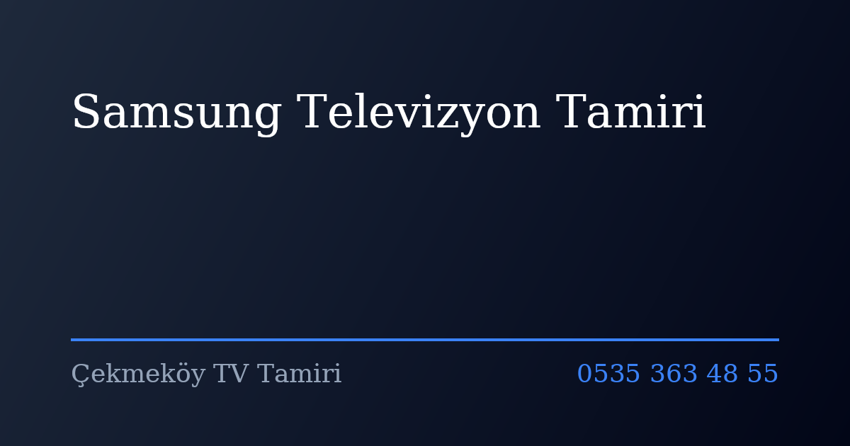 Samsung Televizyon Tamiri