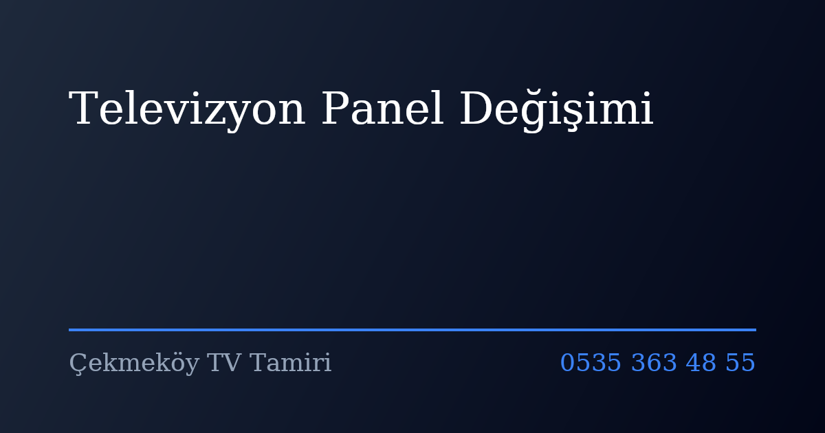 Televizyon Panel Değişimi